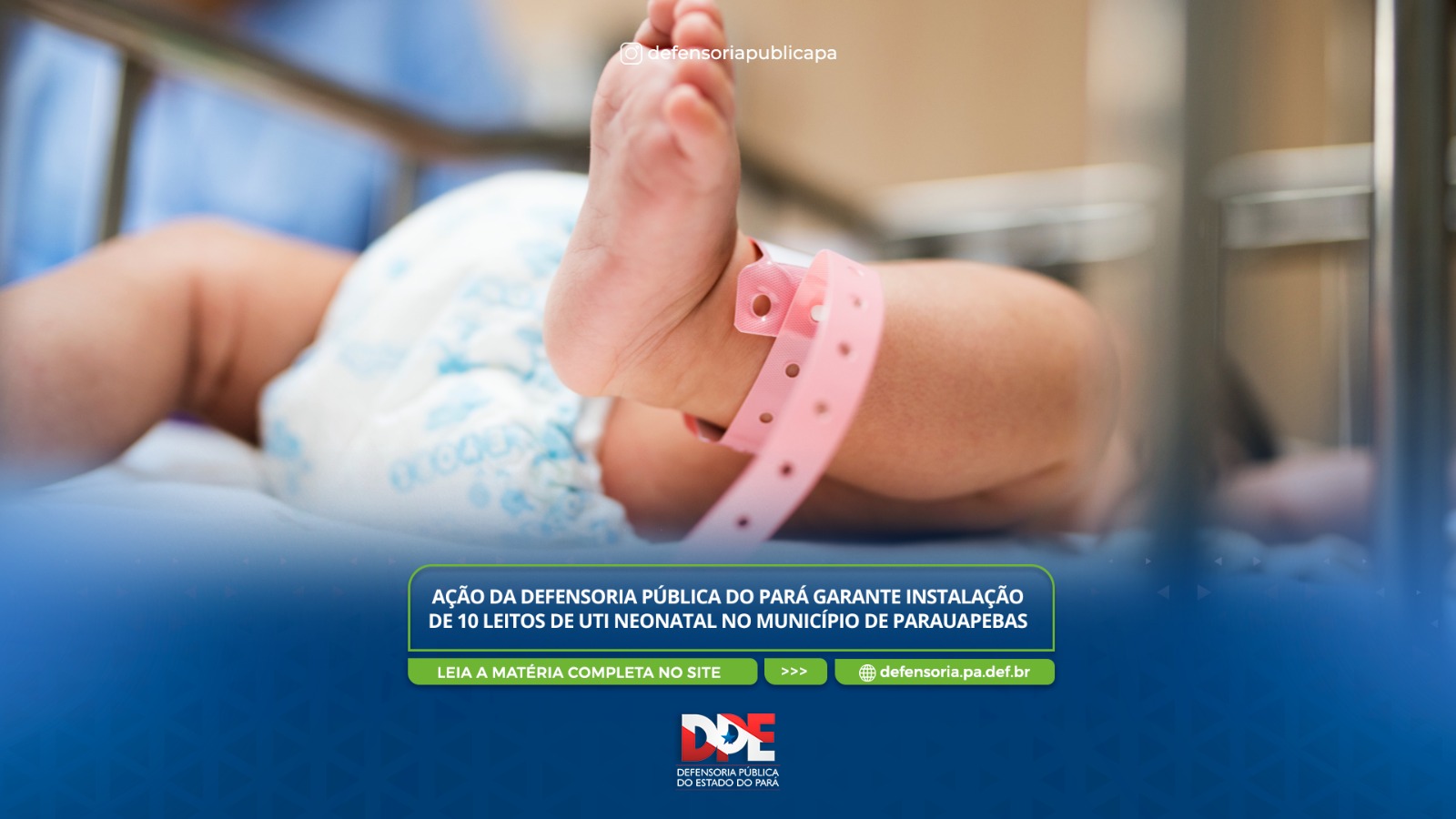 Ação da Defensoria Pública do Pará garante instalação de 10 leitos de UTI neonatal no município de Parauapebas